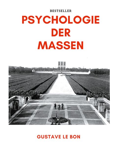 Gustave Le Bon: Psychologie der Massen, Buch