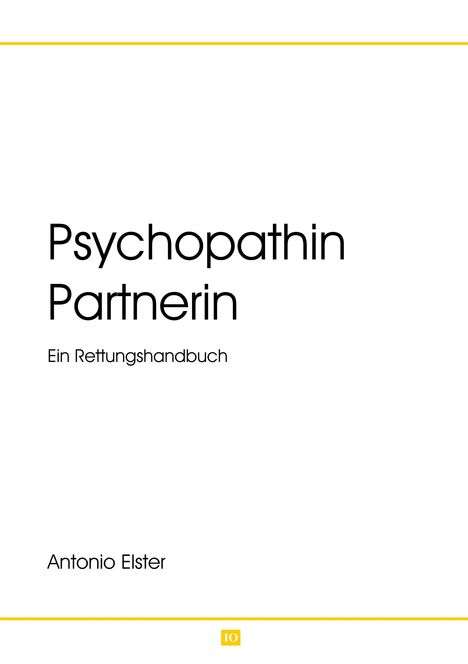 Antonio Elster: Psychopathin Partnerin, Buch