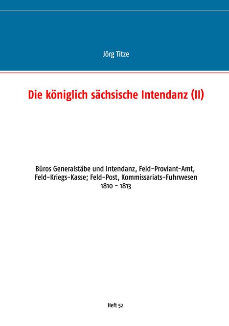 Jörg Titze: Die königlich sächsische Intendanz, Buch