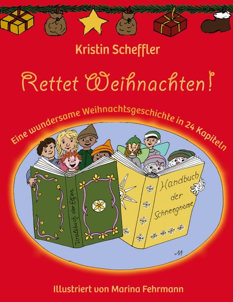 Kristin Scheffler: Rettet Weihnachten!, Buch