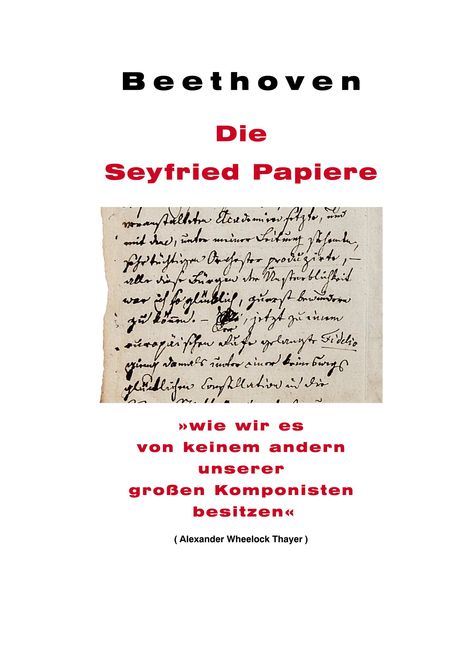 Ignaz von Seyfried: Beethoven: Die Seyfried Papiere, Buch