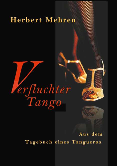 Herbert Mehren: Verfluchter Tango, Buch