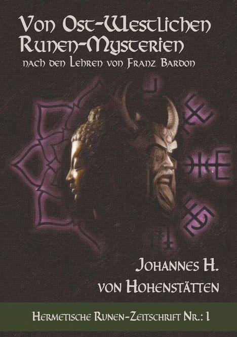 Johannes H. von Hohenstätten: Von ost-westlichen Runen-Mysterien, Buch