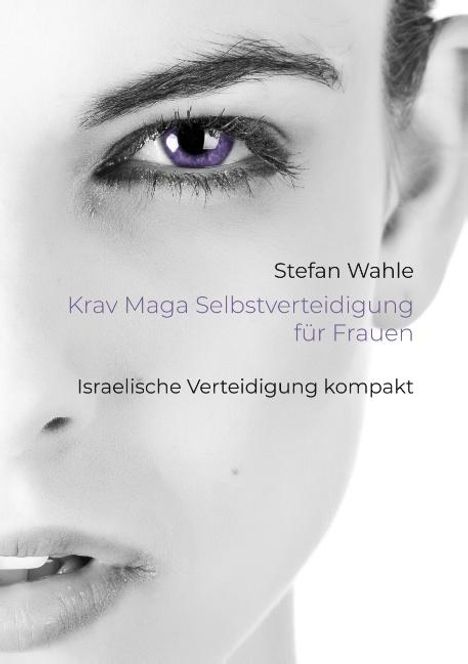 Stefan Wahle: Krav Maga Selbstverteidigung für Frauen, Buch