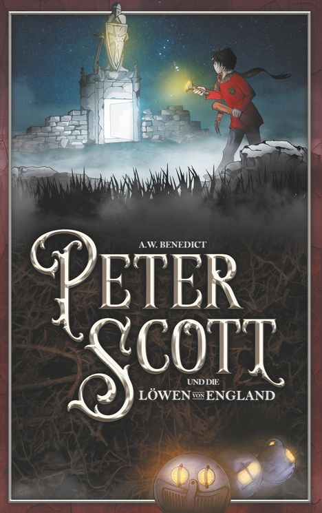 A. W. Benedict: Peter Scott und die Löwen von England, Buch