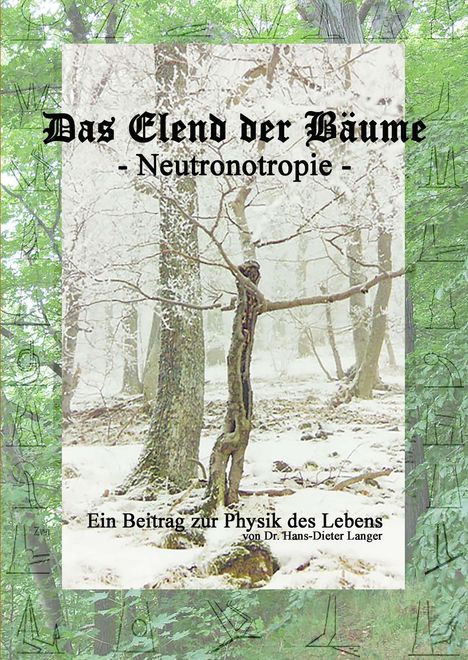 Hans-Dieter Langer: Das Elend der Bäume - Neutronotropie, Buch