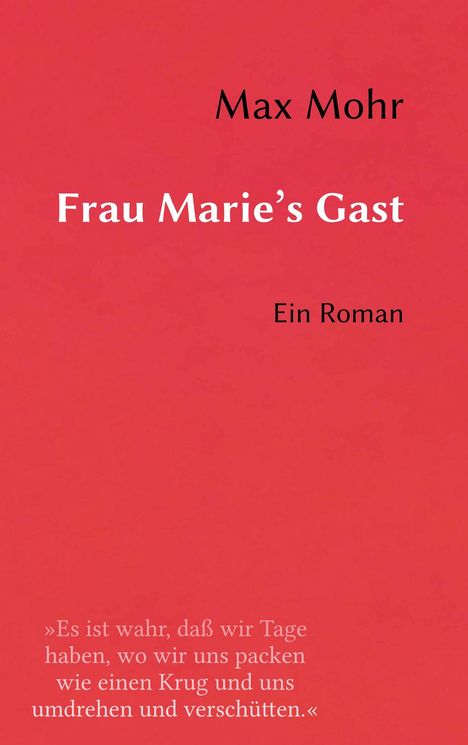 Max Mohr: Frau Marie's Gast, Buch