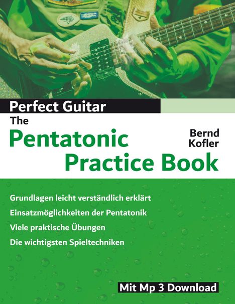 Bernd Kofler: Perfect Guitar - The Pentatonic Practice Book, Buch