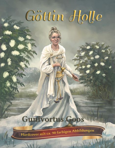 Gunivortus Goos: Göttin Holle, Buch