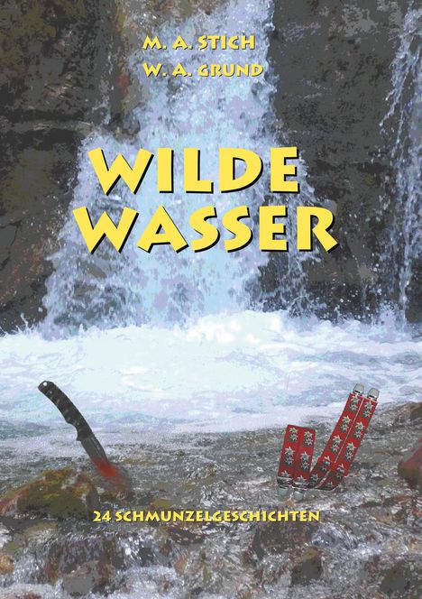 Wolfgang Grund: Wilde Wasser, Buch