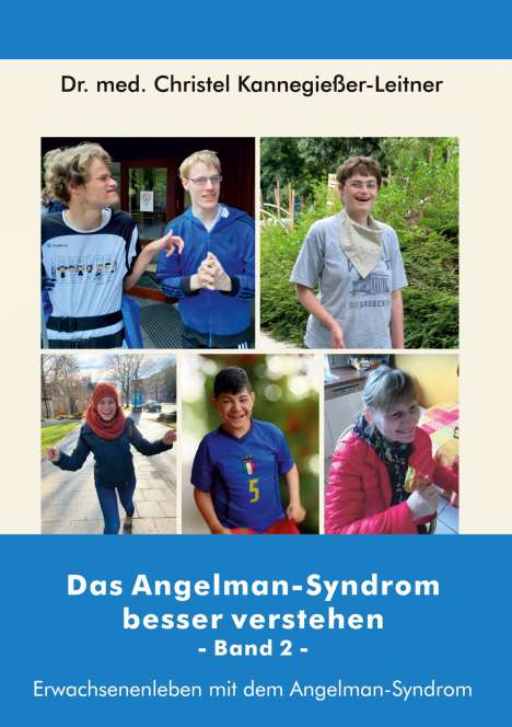 Christel Kannegießer-Leitner: Das Angelman-Syndrom besser verstehen / Band 2, Buch