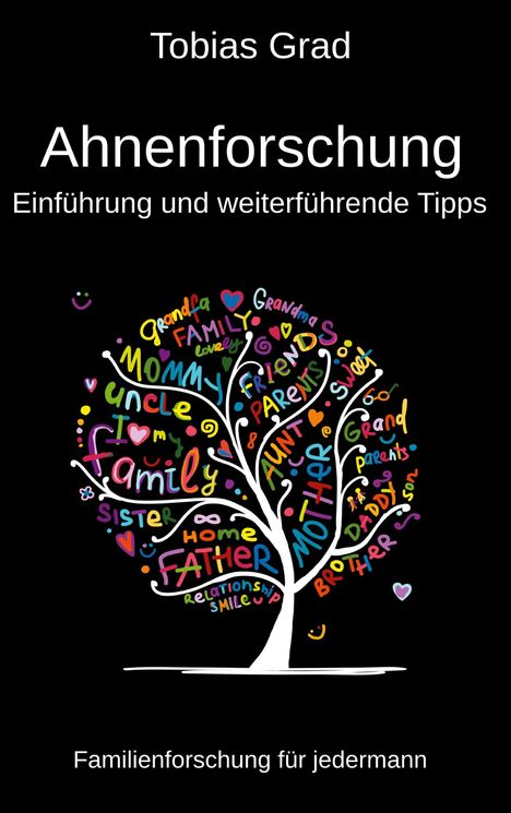 Tobias Grad: Ahnenforschung - Einführung und weiterführende Tipps, Buch