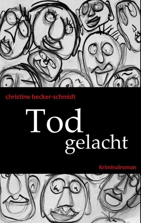 Christine Becker-Schmidt: Tod gelacht, Buch