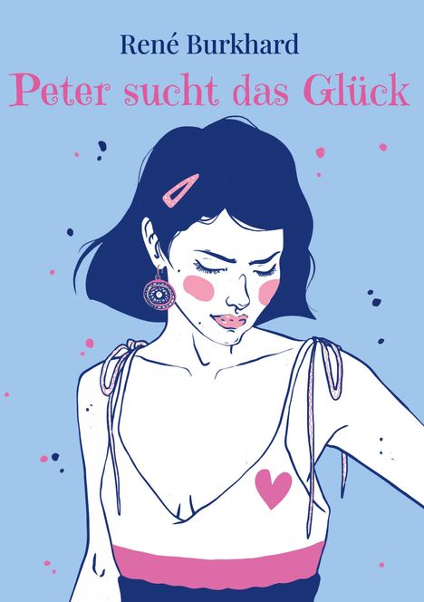 René Burkhard: Peter sucht das Glück, Buch