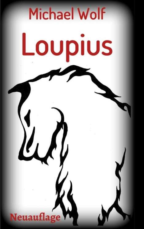 Michael Wolf: Loupius, Buch