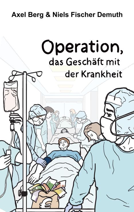 Axel Berg: Operation, Buch