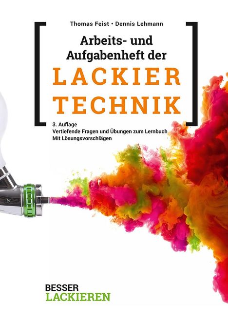 Thomas Feist: Arbeits- und Aufgabenheft der Lackiertechnik, Buch