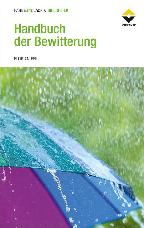 Florian Feil: Handbuch der Bewitterung, Buch