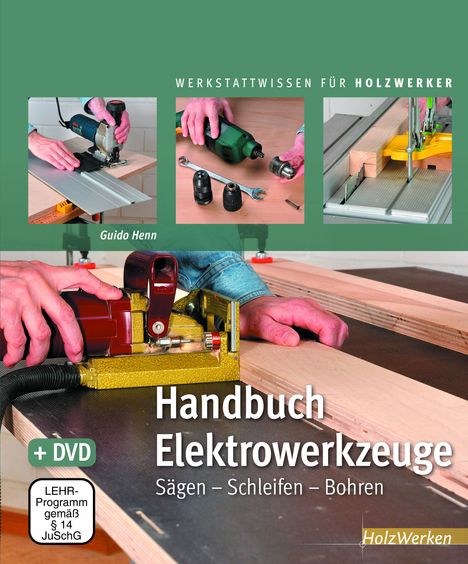 Guido Henn: Handbuch Elektrowerkzeuge, Buch