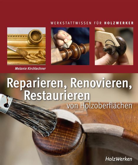 Melanie Kirchlechner: Reparieren, Renovieren, Restaurieren, Buch
