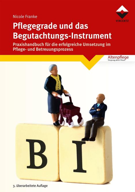 Nicole Franke: Pflegegrade und das Begutachtungsinstrument, Buch