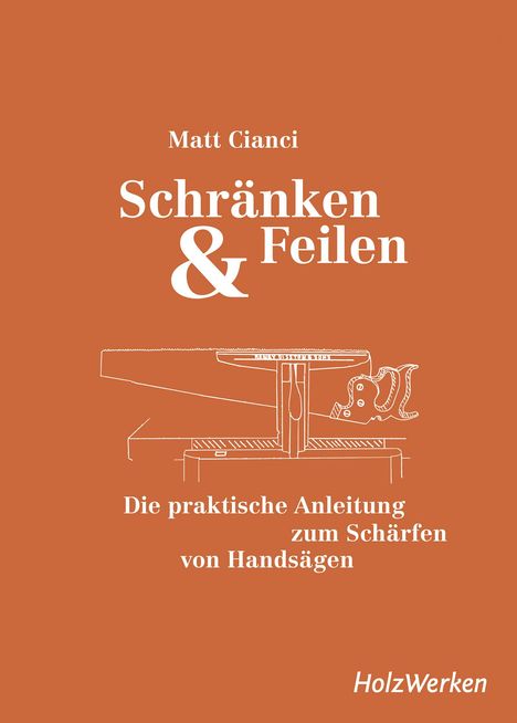 Matt Cianci: Schränken & Feilen, Buch