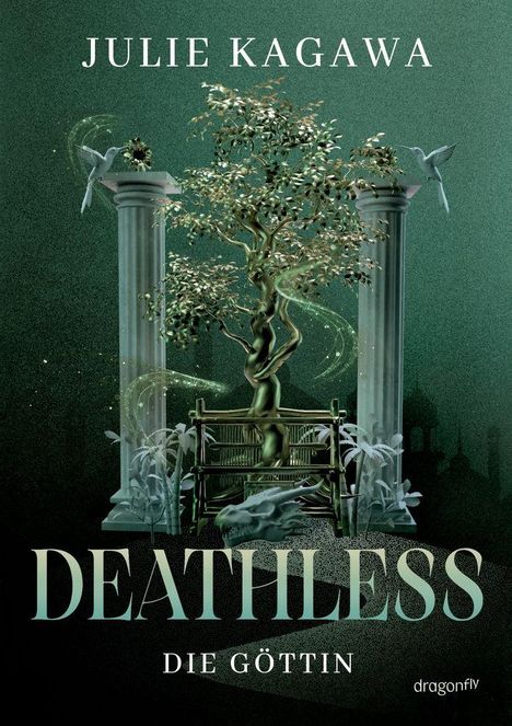 "Julie Kagawa", "Deathless Die Göttin". Eine Illustration zeigt einen Baum zwischen Säulen und Vögeln.