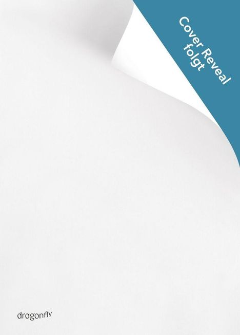 „Cover Reveal folgt“ auf blauem Dreieck, leeres Papier darunter. Unten links steht „dragonfly“.