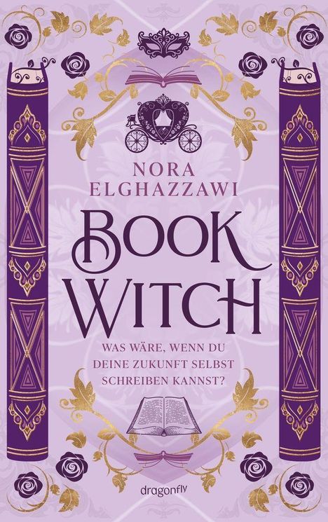NORA ELGHAZZAWI BOOK WITCH. Was wäre, wenn du deine Zukunft selbst schreiben kannst? Lila-goldene Verzierung mit Buch und Kutsche.