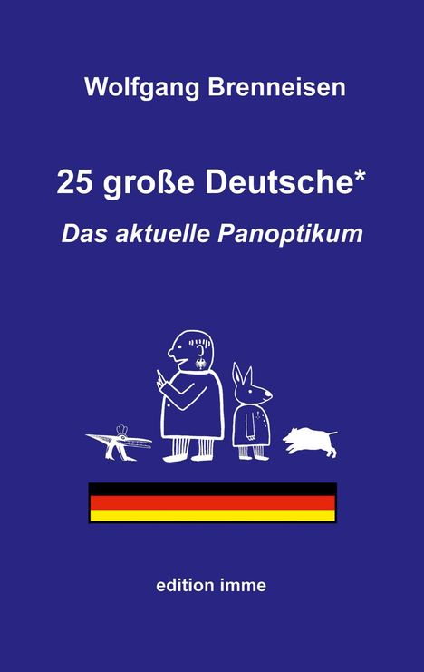 Wolfgang Brenneisen: 25 große Deutsche*, Buch