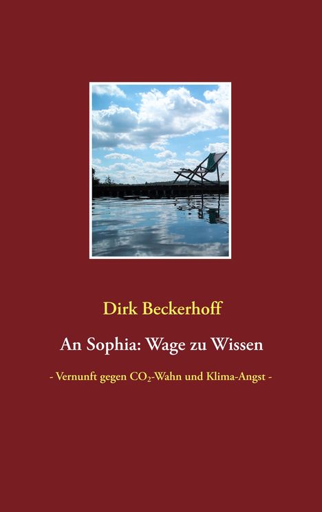 Dirk Beckerhoff: An Sophia: Wage zu Wissen, Buch