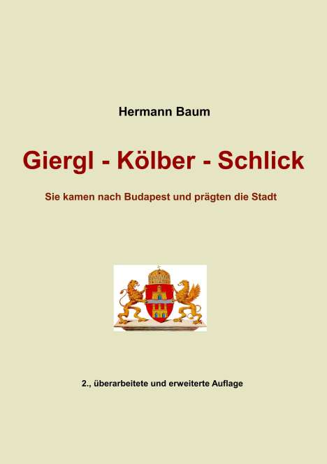 Hermann Baum: Giergl - Kölber - Schlick, Buch