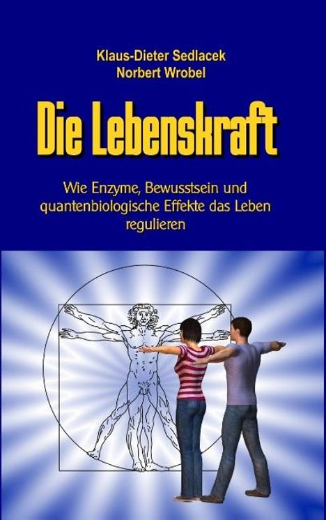 Klaus-Dieter Sedlacek: Die Lebenskraft, Buch