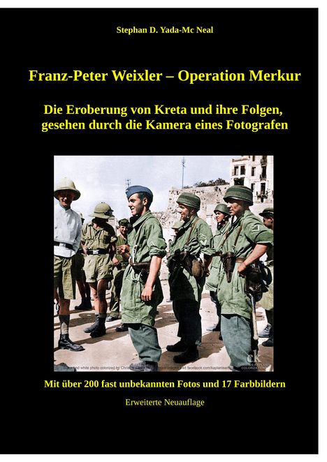 Stephan D. Yada-Mc Neal: Franz - Peter Weixler - Operation Merkur, Buch