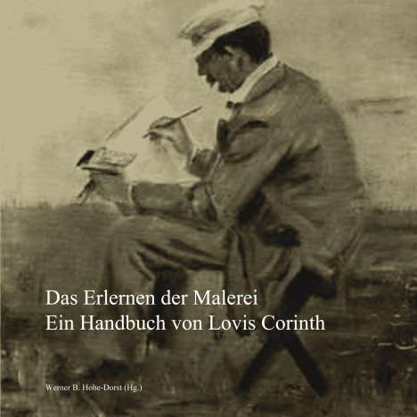 Werner B. Hohe-Dorst: Hohe-Dorst, W: Erlernen der Malerei, Buch