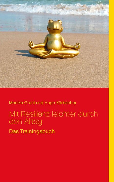 Monika Gruhl: Mit Resilienz leichter durch den Alltag, Buch