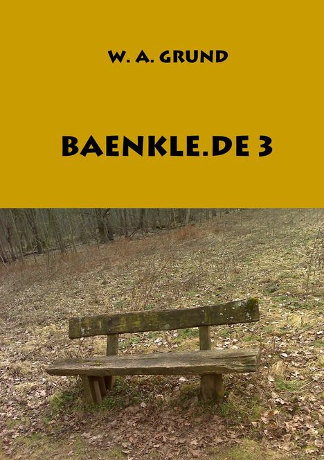 Wolfgang Grund: Grund, W: Baenkle.de III, Buch
