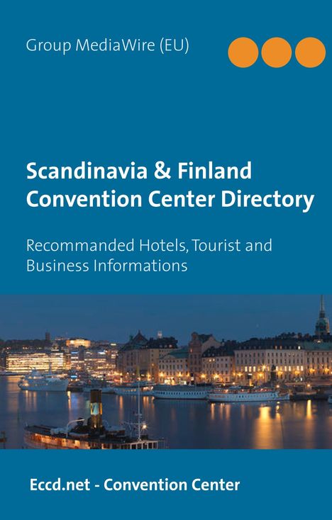 Heinz Duthel: Duthel, H: Scandinavia &amp; Finland Convention Center Directory, Buch
