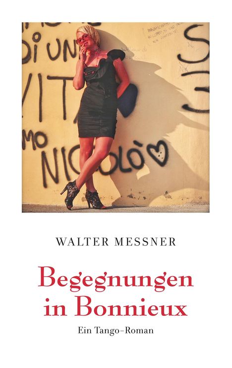 Walter Messner: Begegnungen in Bonnieux, Buch