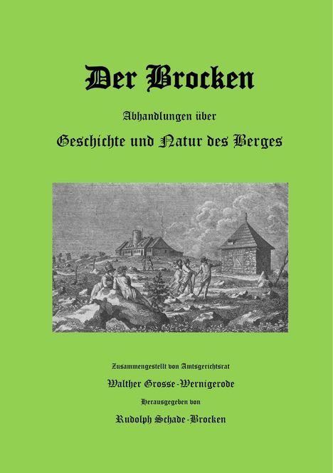 Walther Grosse-Wernigerode: Der Brocken, Buch