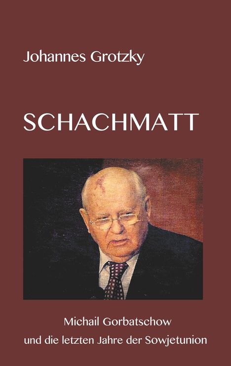Johannes Grotzky: Schachmatt, Buch