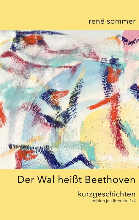 René Sommer: Der Wal heisst Beethoven, Buch