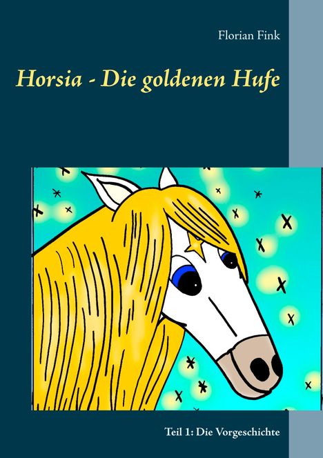 Florian Fink: Fink, F: Horsia - Die goldenen Hufe, Buch