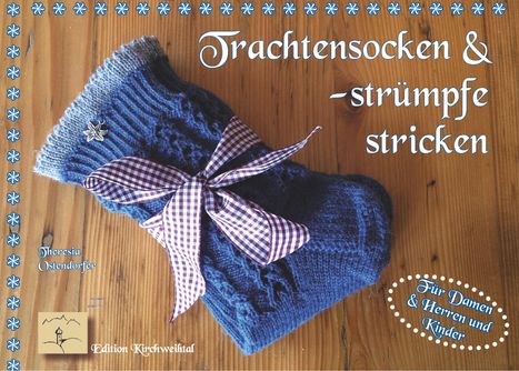 Theresia Ostendorfer: Trachtenstrümpfe und -socken stricken, Buch