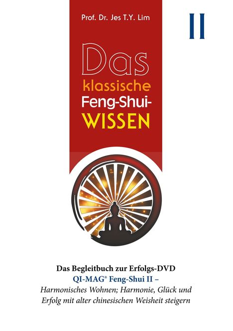 Jes T. Y. Lim: Das klassische Feng-Shui-Wissen II, Buch