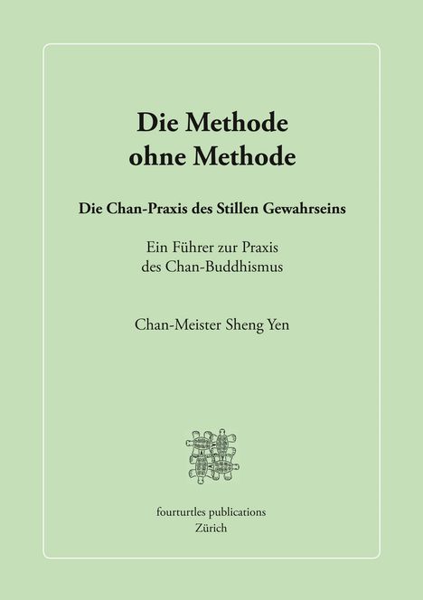 Chan-Meister Sheng Yen: Die Methode ohne Methode, Buch