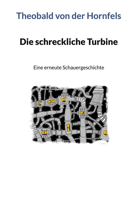 Theobald von der Hornfels: Die schreckliche Turbine, Buch