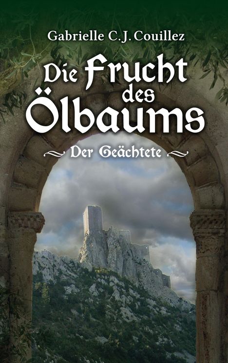 Gabrielle C. J. Couillez: Die Frucht des Ölbaums, Buch