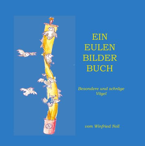 Winfried Noll: Ein Eulen-Bilder-Buch, Buch