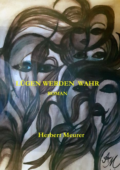 Herbert Meurer: Lügen werden wahr, Buch